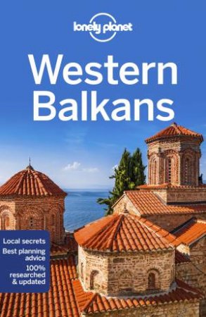 Lonely Planet Western Balkans 3rd Ed by Various