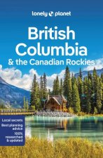 Lonely Planet British Columbia  The Canadian Rockies 9th Ed