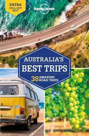 Lonely Planet Australia's Best Trips by Various