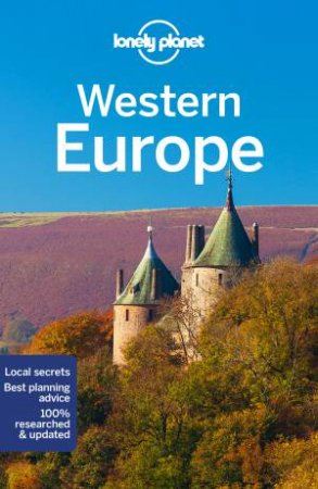 Lonely Planet Western Europe 15th Ed by Catherine Le Nevez, Isabel Albiston, Kate Armstrong and Alexis Averbuck