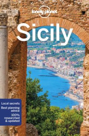 Lonely Planet Sicily 9th Ed by Gregor Clark, Brett Atkinson, Cristian Bonetto and Nicola Williams