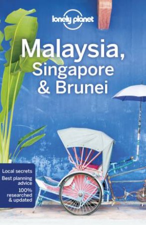 Lonely Planet Malaysia, Singapore & Brunei 15th Ed by Various