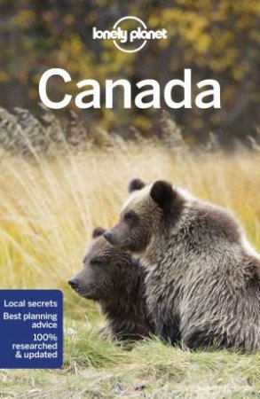 Lonely Planet Canada 15th Ed by Brendan Sainsbury, Ray Bartlett, Oliver Berry and Gregor Clark