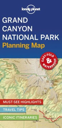 Lonely Planet: Grand Canyon National Park Planning Map by Lonely Planet