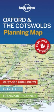 Lonely Planet: Oxford & The Cotswolds Planning Map (1st Ed) by Various