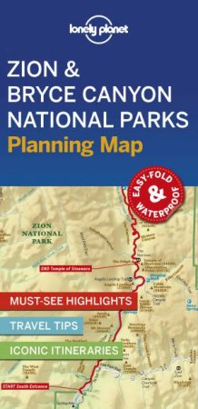 Lonely Planet: Zion & Bryce Canyon National Parks Planning Map by Lonely Planet
