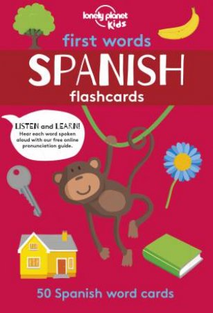First Words - Spanish by Lonely Planet Kids