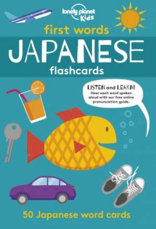 First Words - Japanese by Lonely Planet Kids