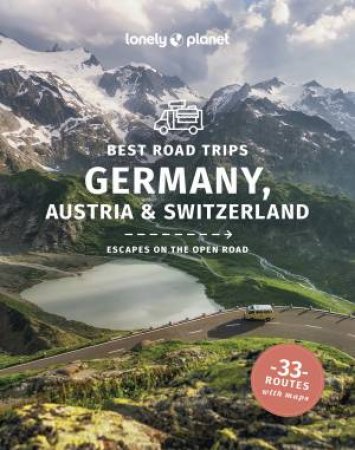 Lonely Planet Best Road Trips Germany, Austria & Switzerland by Marc Di Duca & Ham Enright. Becki & Anthony