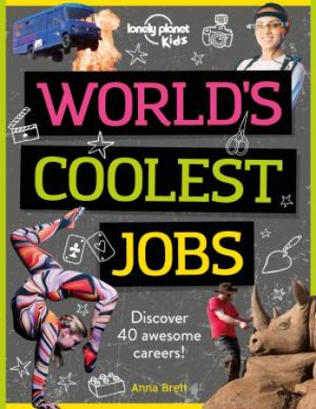 World's Coolest Jobs by Anna Brett