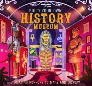 Build Your Own History Museum by Claudia Martin