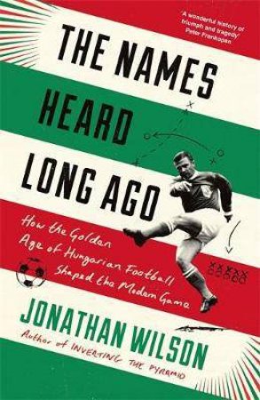 The Names Heard Long Ago by Jonathan Wilson