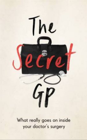 The Secret GP by Dr Max Skittle