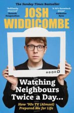 Watching Neighbours Twice A Day
