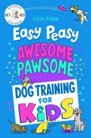 Easy Peasy Awesome Pawsome by Steve Mann
