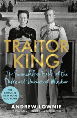 Traitor King by Andrew Lownie