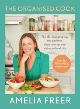 The Organised Cook by Amelia Freer