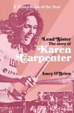 Lead Sister The Story of Karen Carpenter