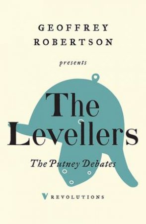 The Putney Debates by The Levellers