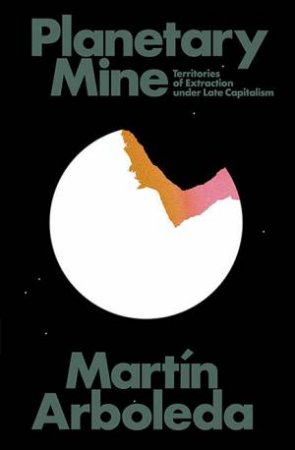 Planetary Mine by Martin Arboleda