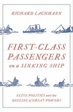 FirstClass Passengers On A Sinking Ship