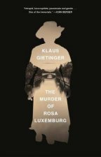 The Murder Of Rosa Luxemburg