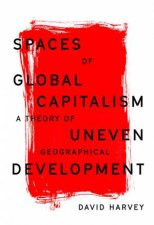 Spaces Of Global Capitalism