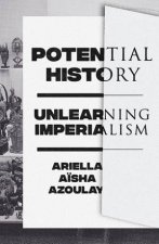 Potential History Unlearning Imperialism