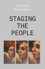 Staging The People The Proletarian And His Double