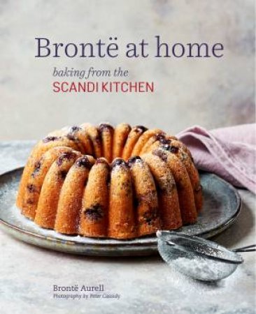 Brontë At Home by Bronte Aurell