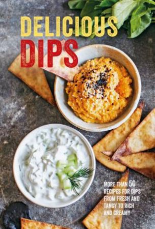 Delicious Dips by Various