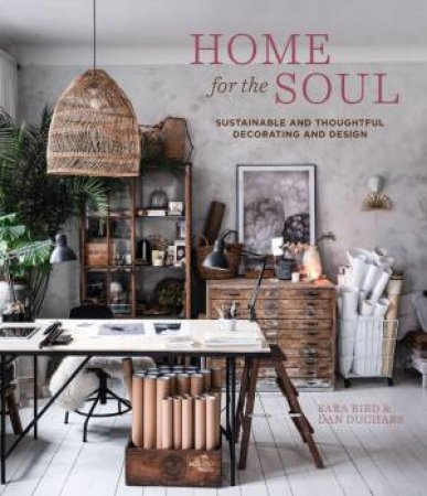 Home For The Soul by Sara Bird & Dan Duchars