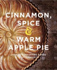 Cinnamon Spice  Warm Apple Pie