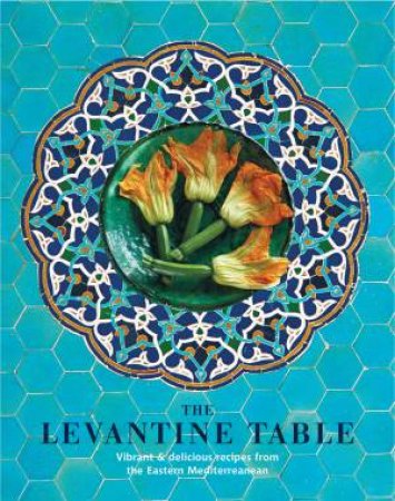 The Levantine Table by Various