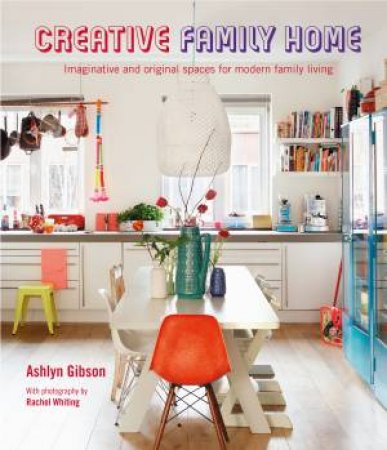 Creative Family Home by Ashlyn Gibson