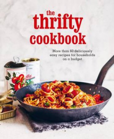 The Thrifty Cookbook by Ryland Peters & Small