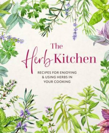 The Herb Kitchen by Ryland Peters & Small