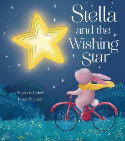Stella And The Wishing Star by Suzanne Chiew & Rosie Butcher
