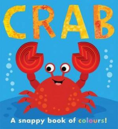 My Little World: Crab by Patricia Hegarty & Fhiona Galloway