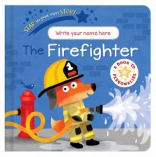 Star In Your Own Story Firefighter