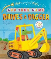 Star In Your Own Story Drives A Digger