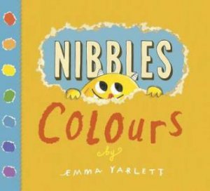 Nibbles Colours by Emma Yarlett
