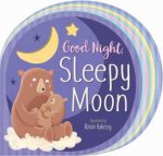 Goodnight Sleepy Moon