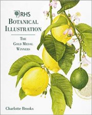 RHS Botanical Illustration The Gold Medal Winners