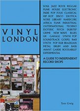 Vinyl London An Independent Record Shop Guide
