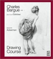 Charles Bargue And JeanLeon Gerome Drawing Course