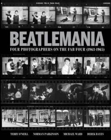 Beatlemania: Four Photographers On The Fab Four by Various