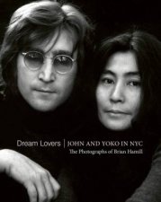 Dream Lovers John And Yoko in NYC