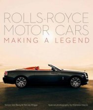 RollsRoyce Motor Cars Making A Legend