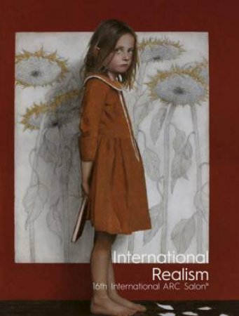 International Realism: 16th International ARC Salon by FREDERICK C. ROSS